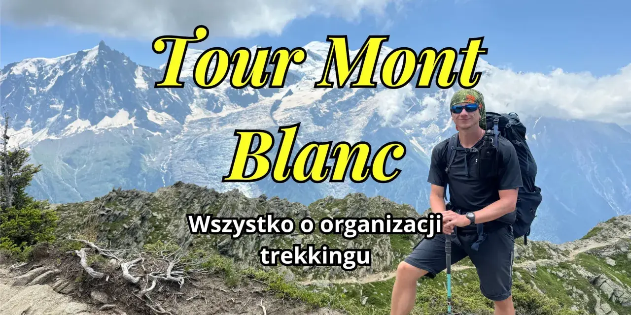 Mężczyzna z plecakiem na tle gór, przygotowuje się do trekkingu Tour du Mont Blanc.