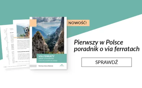 Pierwszy w Polsce poradnik o via ferratach. Odkryj piękno via ferrata polska i poczuj adrenalinę!