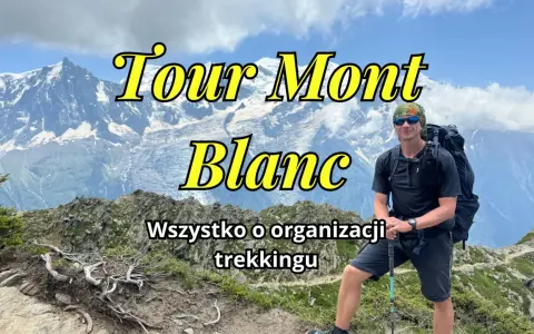 Mężczyzna z plecakiem na tle gór, przygotowuje się do trekkingu Tour du Mont Blanc.
