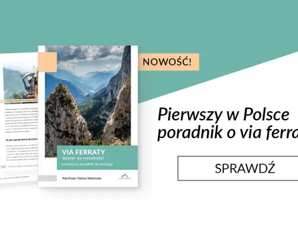Pierwszy w Polsce poradnik o via ferratach. Odkryj piękno via ferrata polska i poczuj adrenalinę!